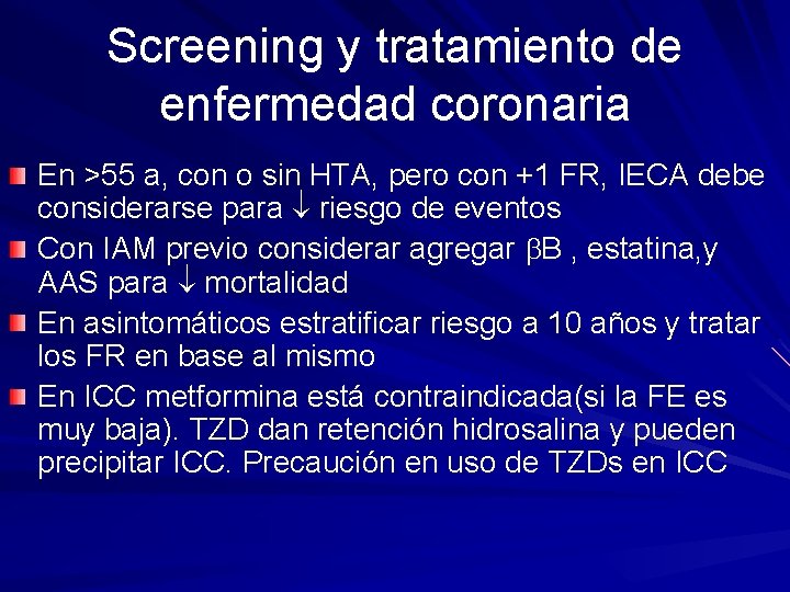 Screening y tratamiento de enfermedad coronaria En >55 a, con o sin HTA, pero
