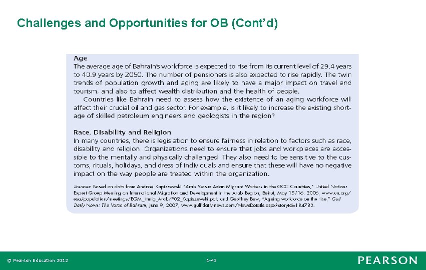 Challenges and Opportunities for OB (Cont’d) © Pearson Education 2012 1 -43 