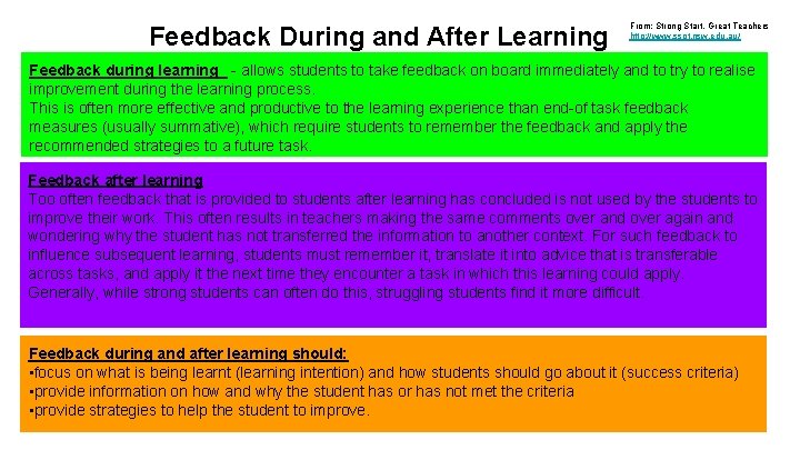 Feedback During and After Learning From; Strong Start, Great Teachers http: //www. ssgt. nsw.