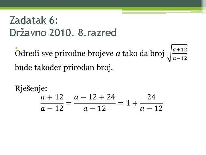 Zadatak 6: Državno 2010. 8. razred • 