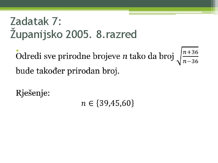 Zadatak 7: Županijsko 2005. 8. razred • 