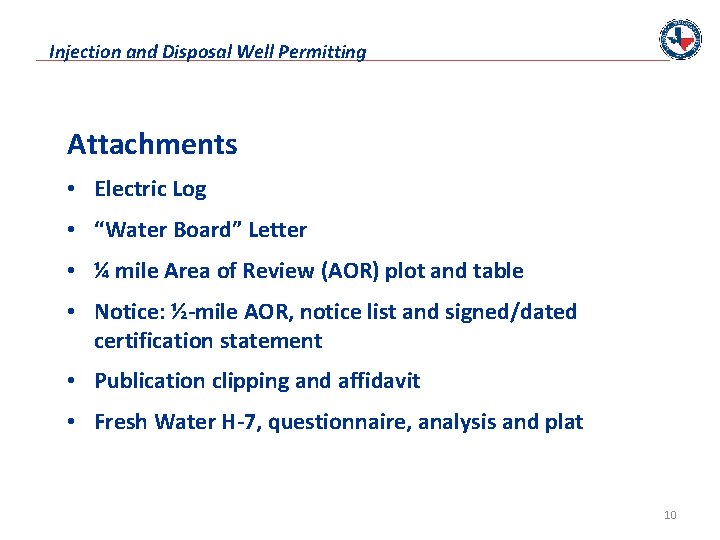 Injection and Disposal Well Permitting Attachments • Electric Log • “Water Board” Letter •