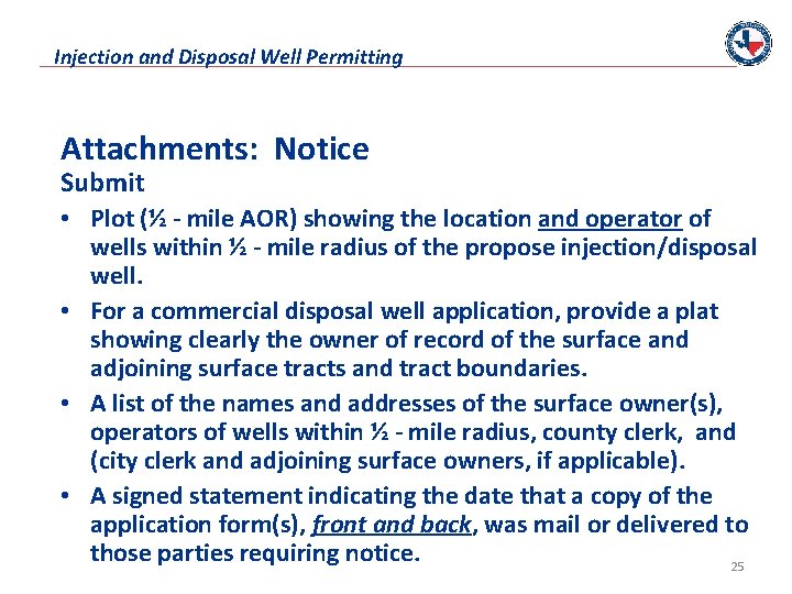 Injection and Disposal Well Permitting Attachments: Notice Submit • Plot (½ - mile AOR)