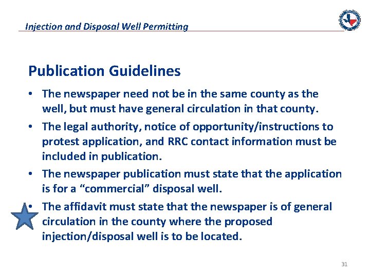 Injection and Disposal Well Permitting Publication Guidelines • The newspaper need not be in