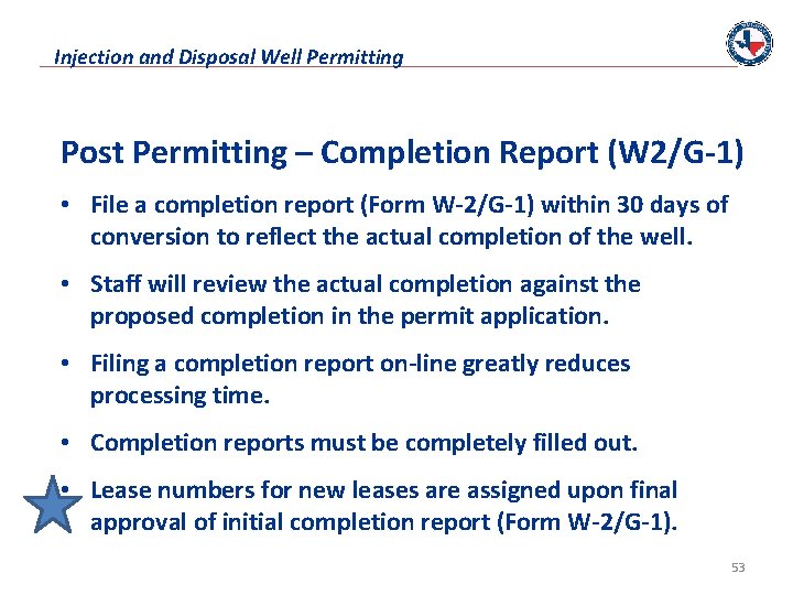 Injection and Disposal Well Permitting Post Permitting – Completion Report (W 2/G-1) • File