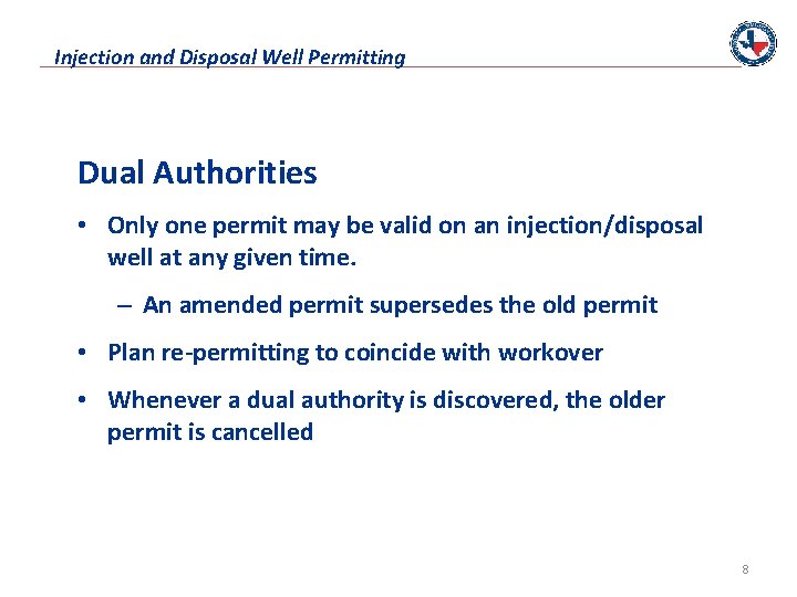 Injection and Disposal Well Permitting Dual Authorities • Only one permit may be valid