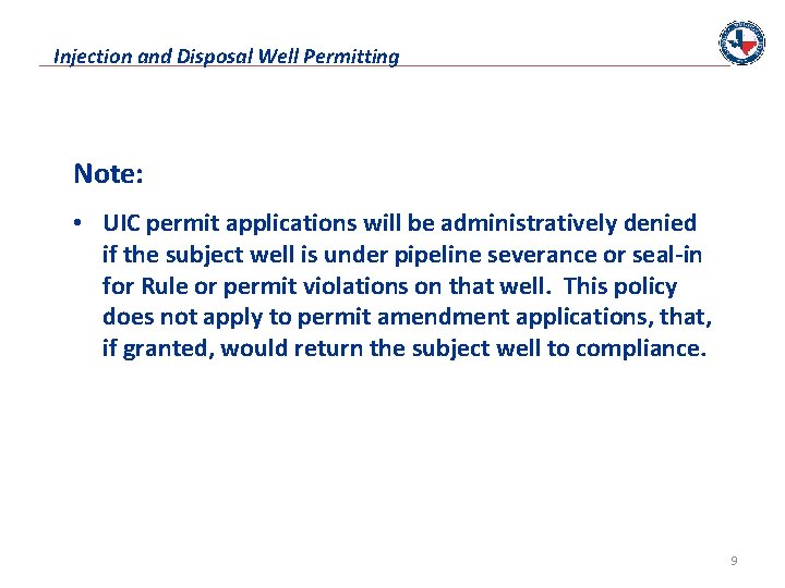 Injection and Disposal Well Permitting Note: • UIC permit applications will be administratively denied