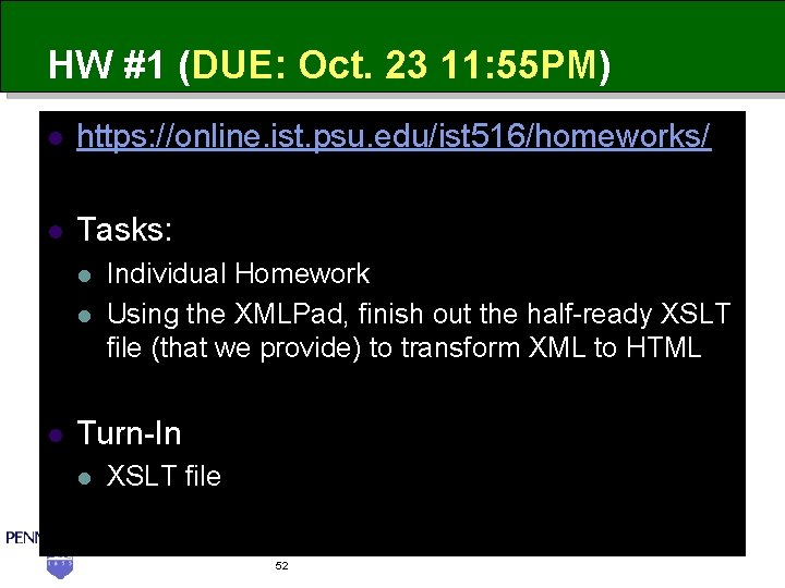 HW #1 (DUE: Oct. 23 11: 55 PM) l https: //online. ist. psu. edu/ist