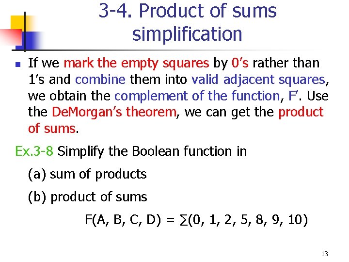 3 -4. Product of sums simplification n If we mark the empty squares by