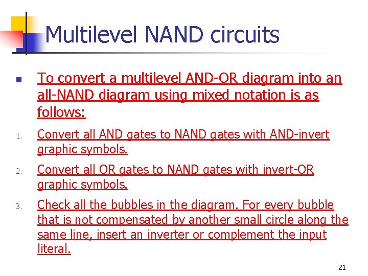 Multilevel NAND circuits n 1. 2. 3. To convert a multilevel AND-OR diagram into
