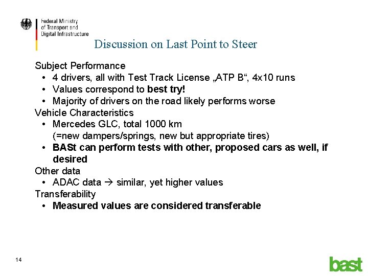 Discussion on Last Point to Steer Subject Performance • 4 drivers, all with Test