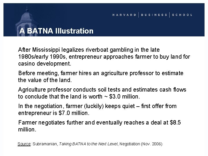 A BATNA Illustration After Mississippi legalizes riverboat gambling in the late 1980 s/early 1990
