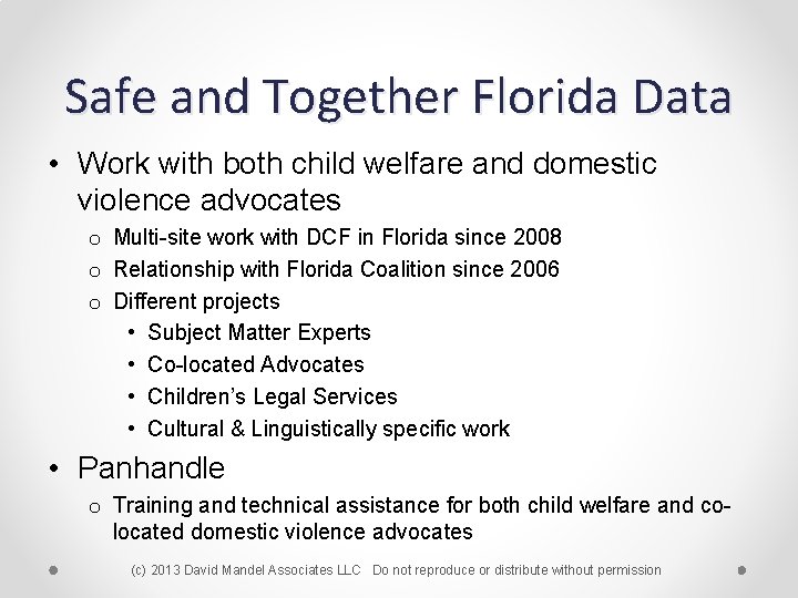 Safe and Together Florida Data • Work with both child welfare and domestic violence