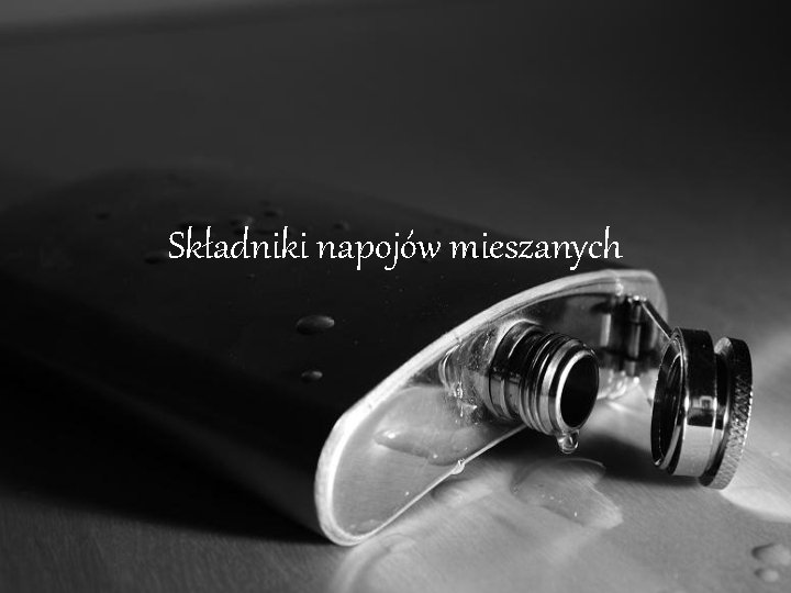 Składniki napojów mieszanych 