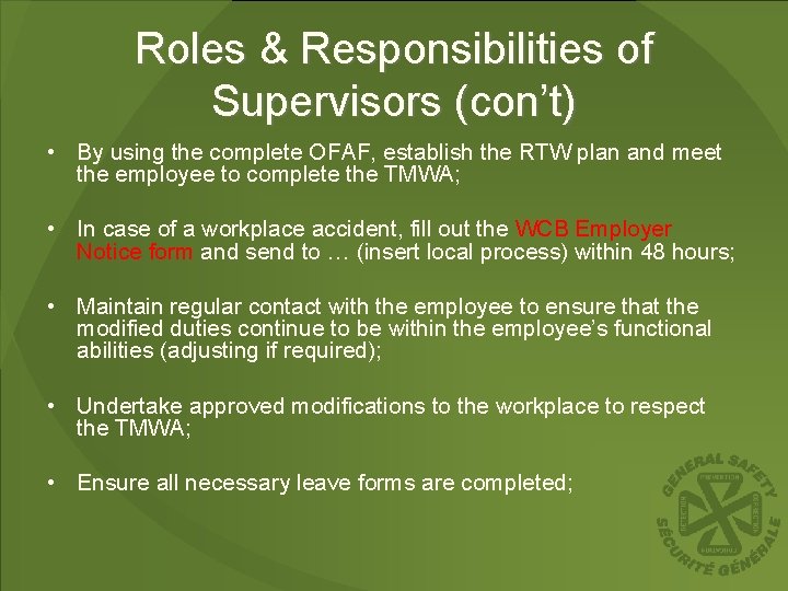 Roles & Responsibilities of Supervisors (con’t) • By using the complete OFAF, establish the