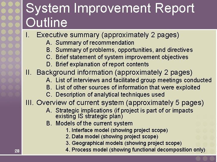 System Improvement Report Outline I. Executive summary (approximately 2 pages) A. B. C. D.