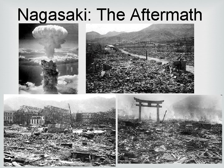 Nagasaki: The Aftermath 