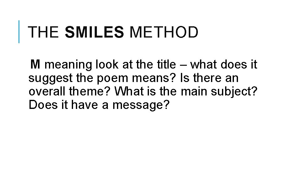 THE SMILES METHOD M meaning look at the title – what does it suggest