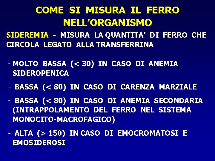 COME SI MISURA IL FERRO NELL’ORGANISMO SIDEREMIA - MISURA LA QUANTITA’ DI FERRO CHE