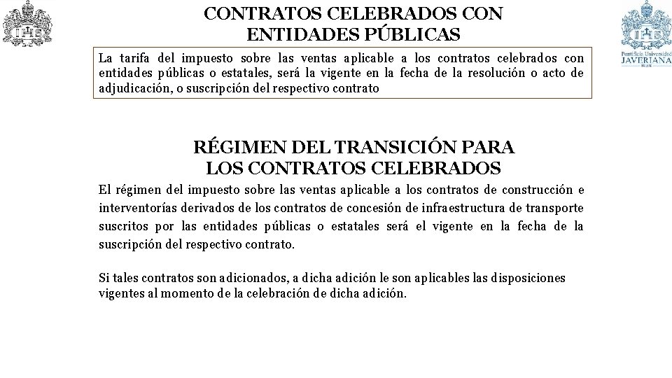CONTRATOS CELEBRADOS CON ENTIDADES PÚBLICAS La tarifa del impuesto sobre las ventas aplicable a