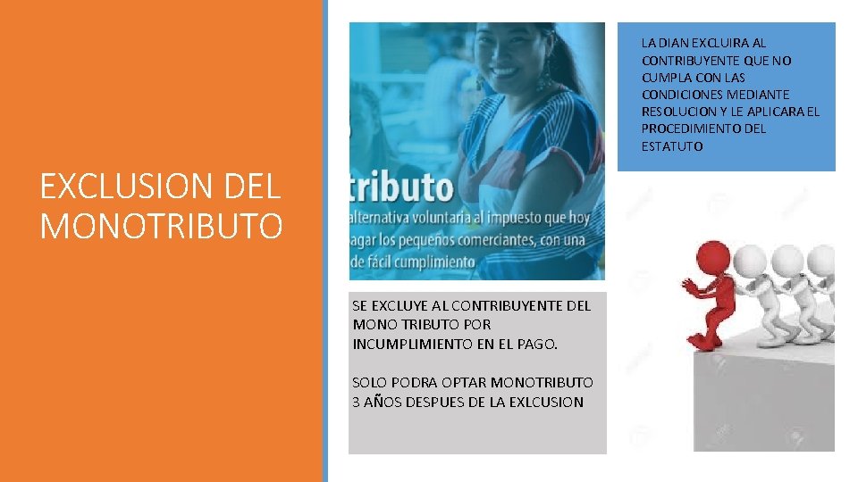 LA DIAN EXCLUIRA AL CONTRIBUYENTE QUE NO CUMPLA CON LAS CONDICIONES MEDIANTE RESOLUCION Y