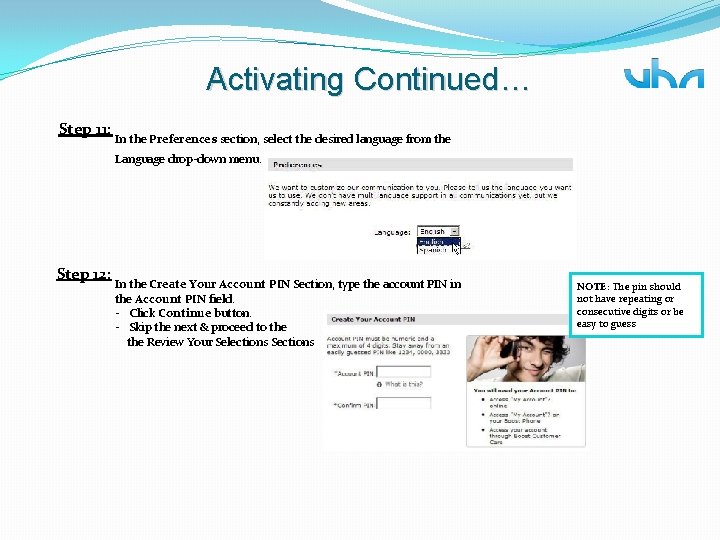 Activating Continued… Step 11: In the Preferences section, select the desired language from the