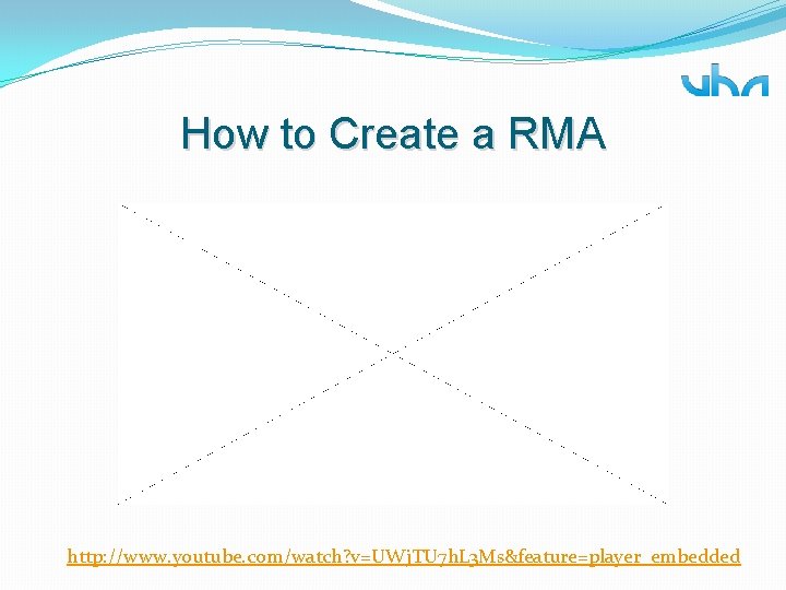 How to Create a RMA http: //www. youtube. com/watch? v=UWj. TU 7 h. L