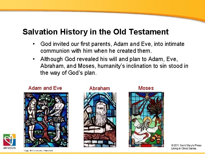 Salvation History in the Old Testament • God invited our first parents, Adam and