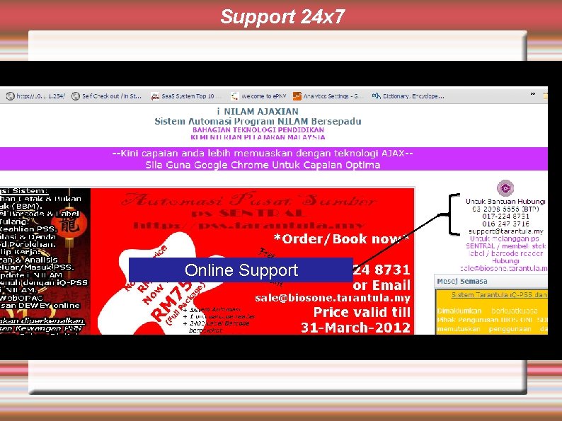 Support 24 x 7 Online Support 