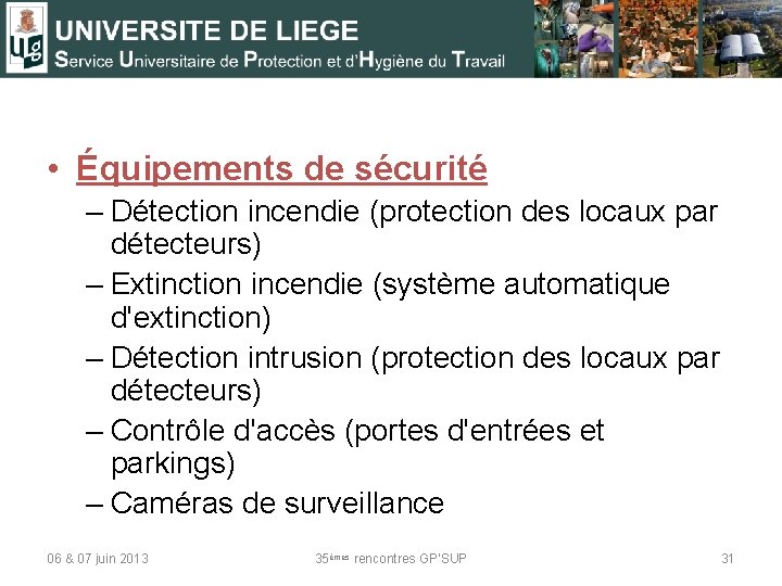  • Équipements de sécurité – Détection incendie (protection des locaux par détecteurs) –