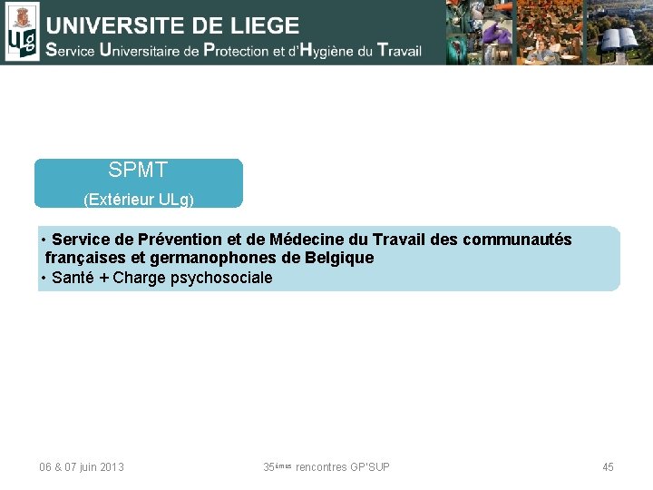 SPMT (Extérieur ULg) • Service de Prévention et de Médecine du Travail des communautés