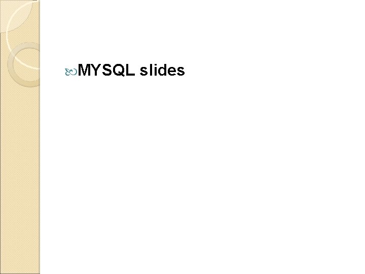  MYSQL slides 