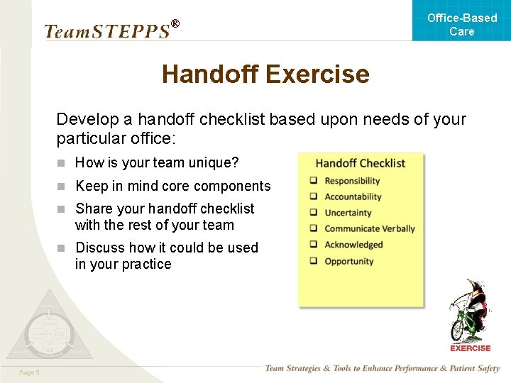 Office-Based Care ® Handoff Exercise Develop a handoff checklist based upon needs of your