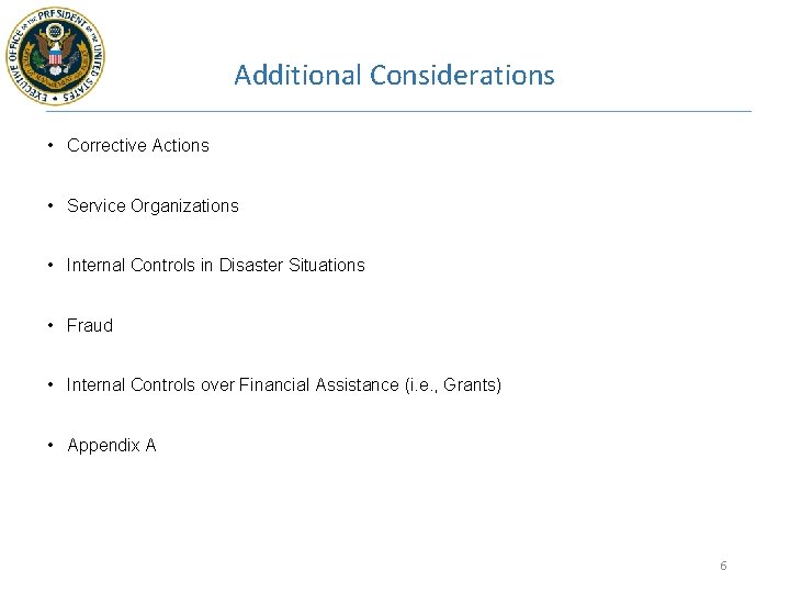 Additional Considerations • Corrective Actions • Service Organizations • Internal Controls in Disaster Situations