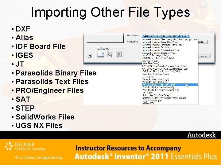 Importing Other File Types • DXF • Alias • IDF Board File • IGES