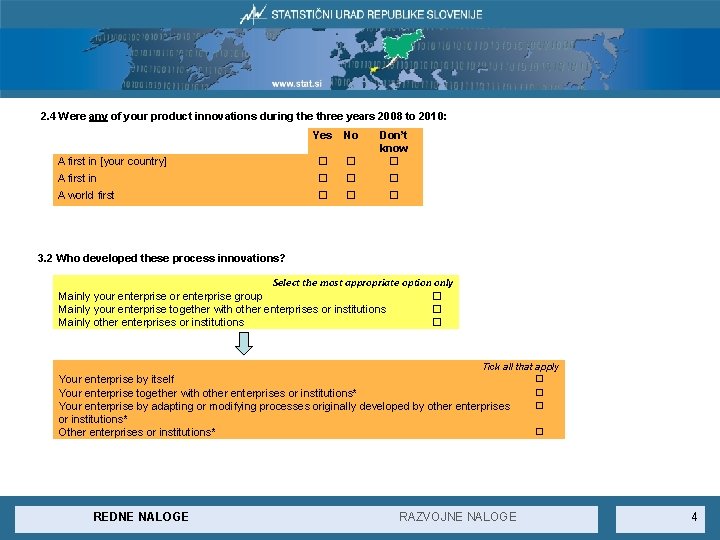 2. 4 Were any of your product innovations during the three years 2008 to