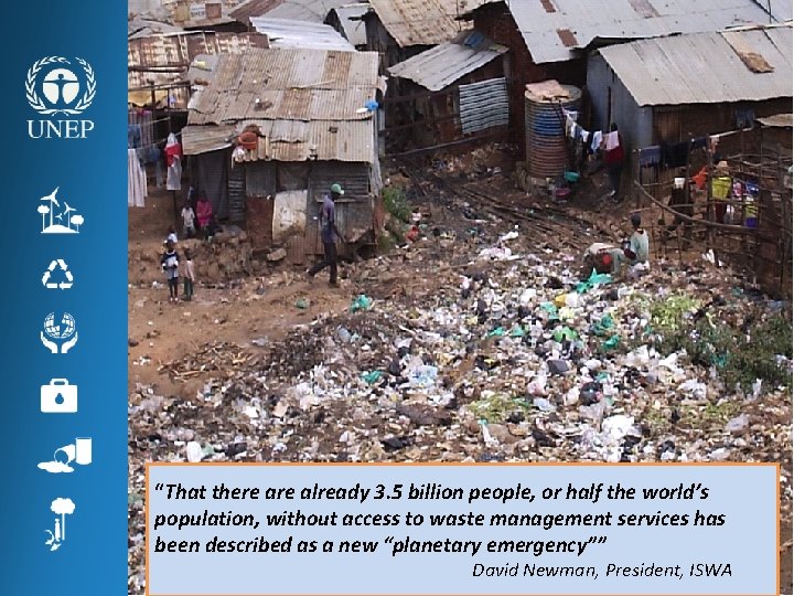 “That there already 3. 5 billion people, or half the world’s population, without access