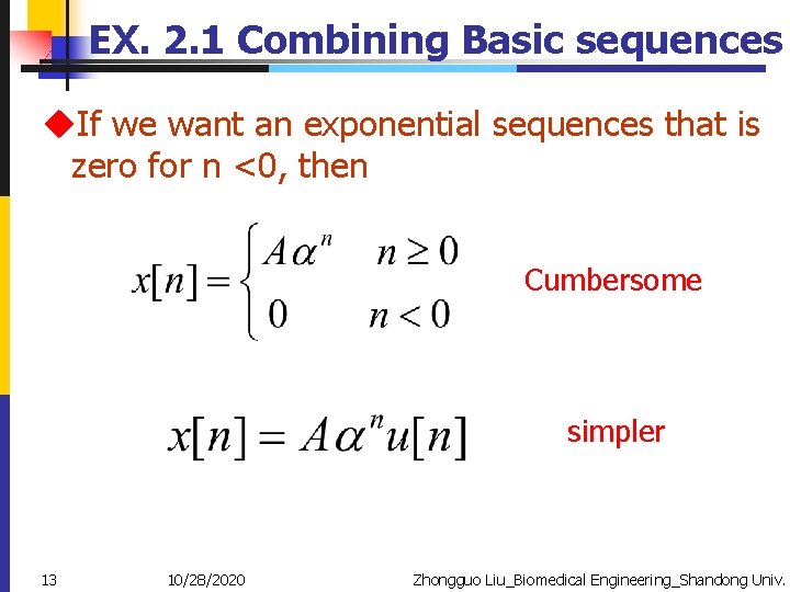 EX. 2. 1 Combining Basic sequences u. If we want an exponential sequences that