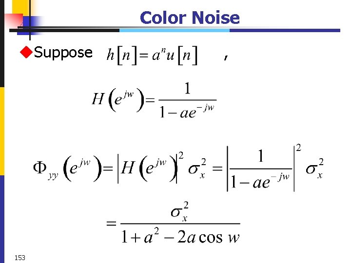 Color Noise u. Suppose 153 , 