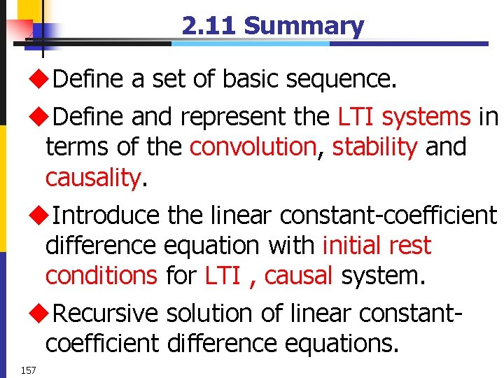 2. 11 Summary u. Define a set of basic sequence. u. Define and represent