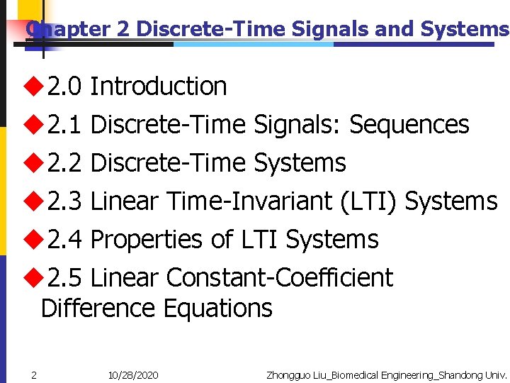 Chapter 2 Discrete-Time Signals and Systems u 2. 0 Introduction u 2. 1 Discrete-Time