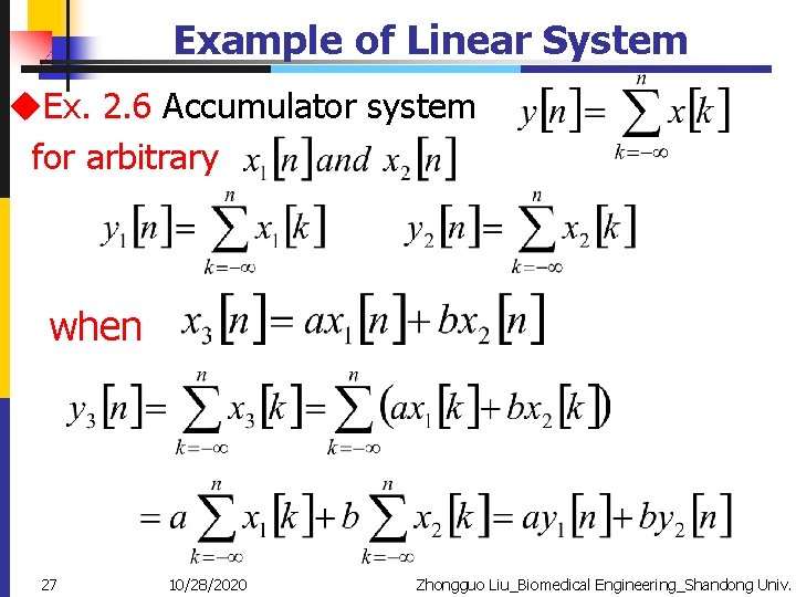 Example of Linear System u. Ex. 2. 6 Accumulator system for arbitrary when 27