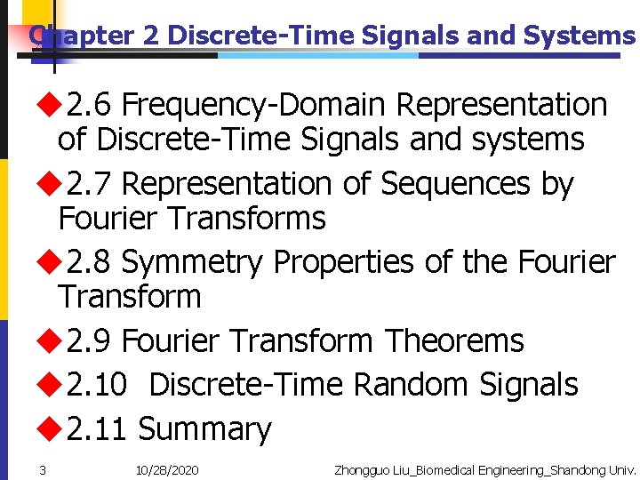 Chapter 2 Discrete-Time Signals and Systems u 2. 6 Frequency-Domain Representation of Discrete-Time Signals