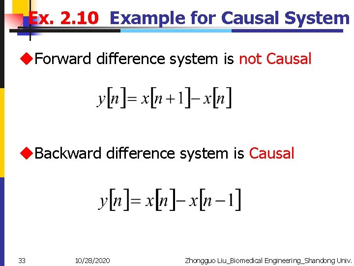 Ex. 2. 10 Example for Causal System u. Forward difference system is not Causal