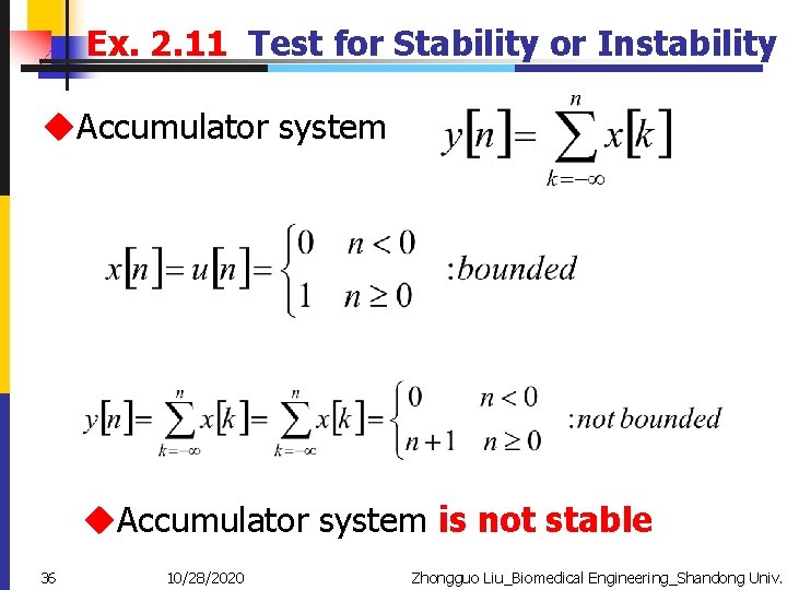 Ex. 2. 11 Test for Stability or Instability u. Accumulator system is not stable
