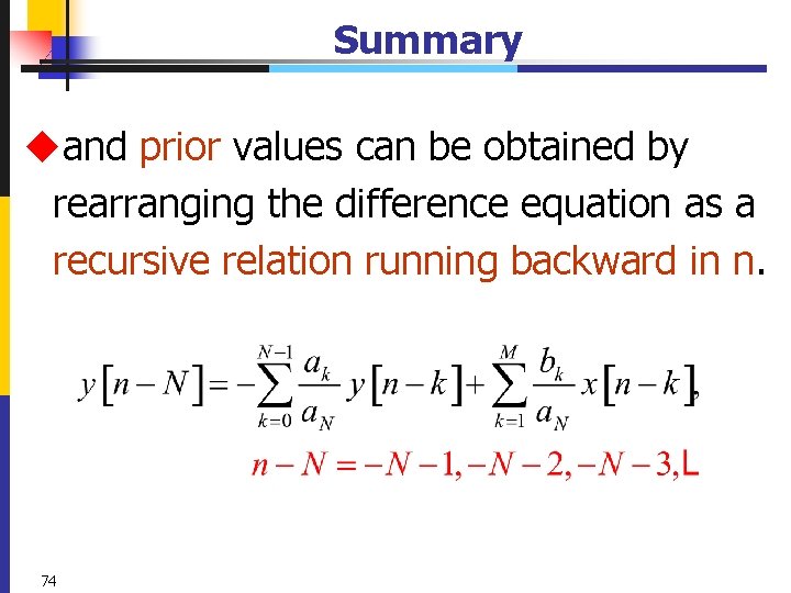 Summary uand prior values can be obtained by rearranging the difference equation as a