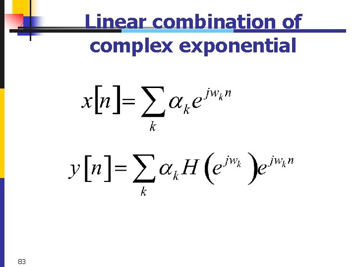 Linear combination of complex exponential 83 