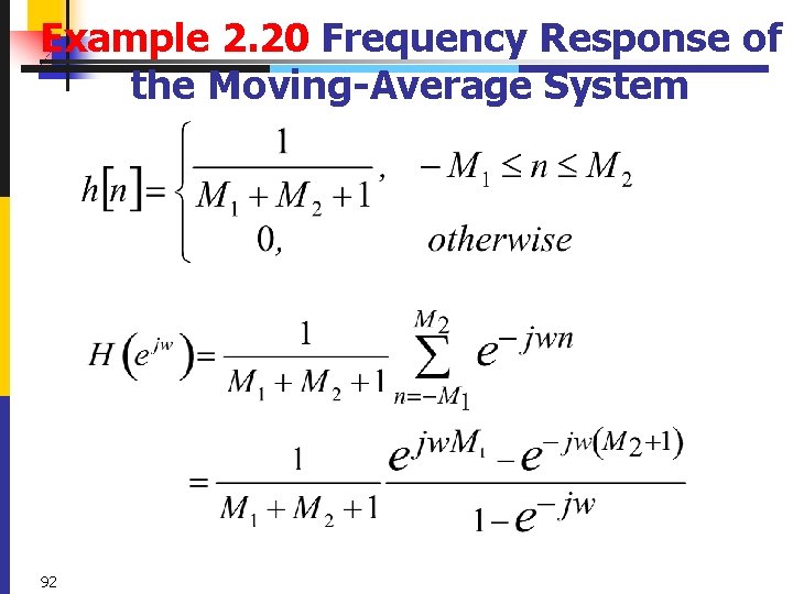 Example 2. 20 Frequency Response of the Moving-Average System 92 