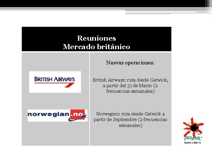 Reuniones Mercado británico Nuevas operaciones: British Airways: ruta desde Gatwick, a partir del 31