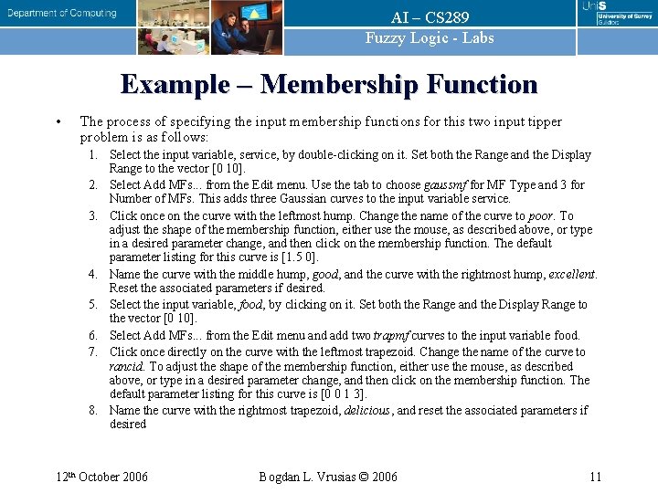 AI – CS 289 Fuzzy Logic - Labs Example – Membership Function • The